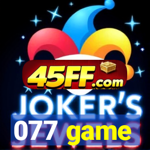 077 game